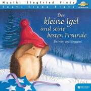 Siegfried Fietz - Irene Fietz - Der kleine Igel und seine besten Freunde Der kleine Igel und seine besten Freunde