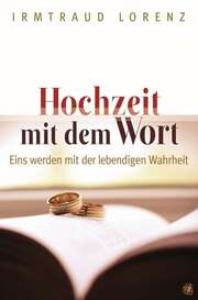 Irmtraud Lorenz - Hochzeit mit dem Wort Hochzeit mit dem Wort