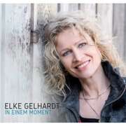 Elke Gelhardt - In einem Moment In einem Moment