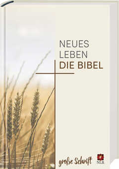 Neues Leben. Die Bibel - große Schrift Neues Leben. Die Bibel - große Schrift